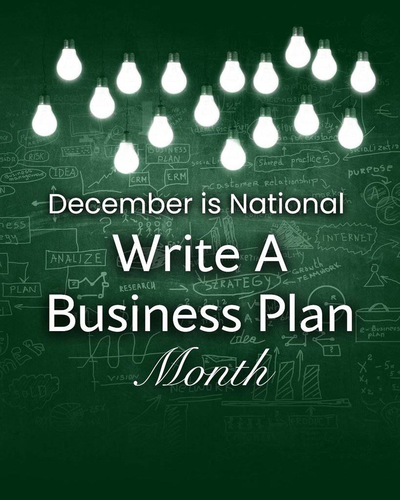 December is National Write a Business Plan Month. A green chalkboard with business notes written on it and a collection of lightbulbs hanging from the top.